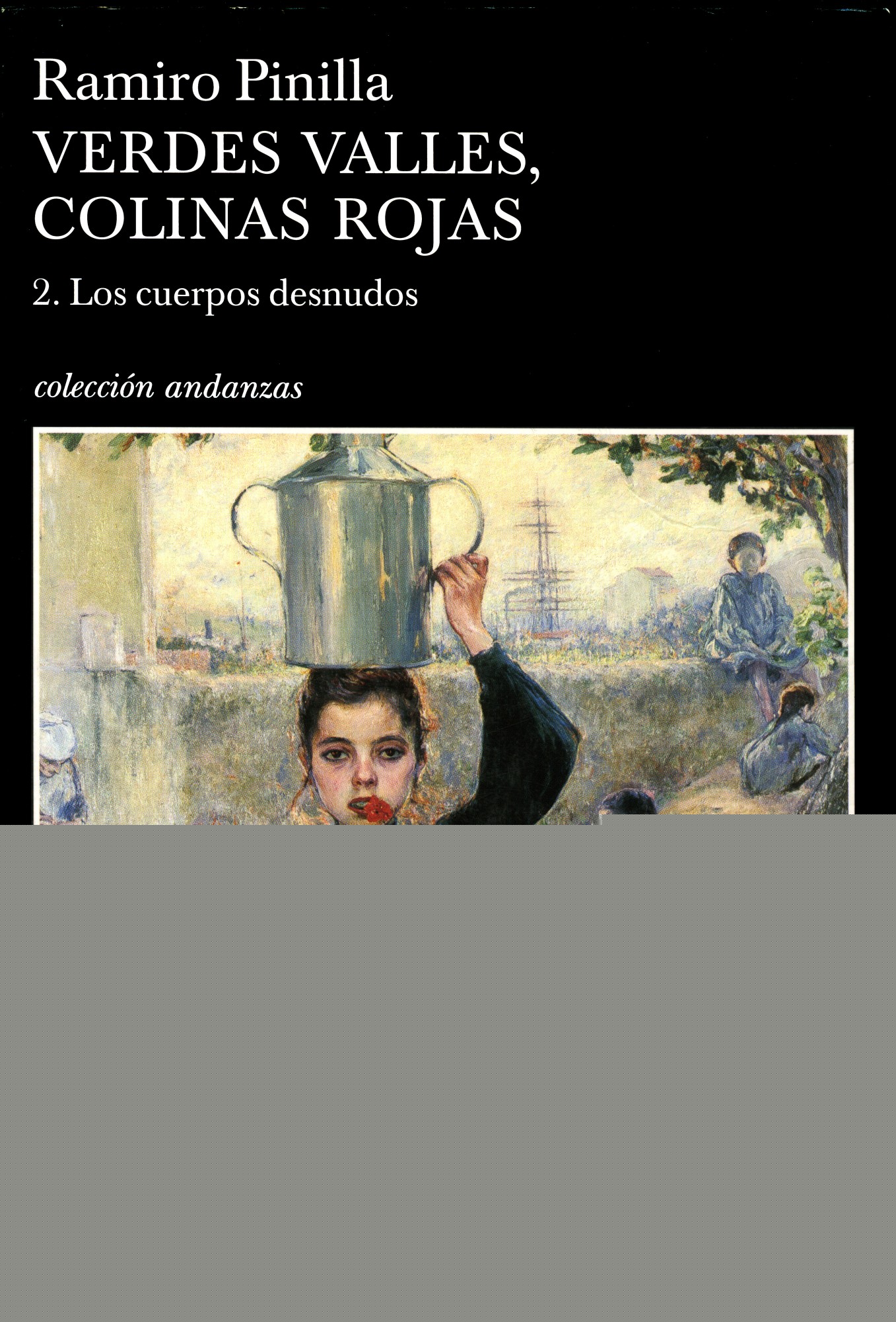 Verdes valles, colinas rojas 2. Los cuerpos desnudos