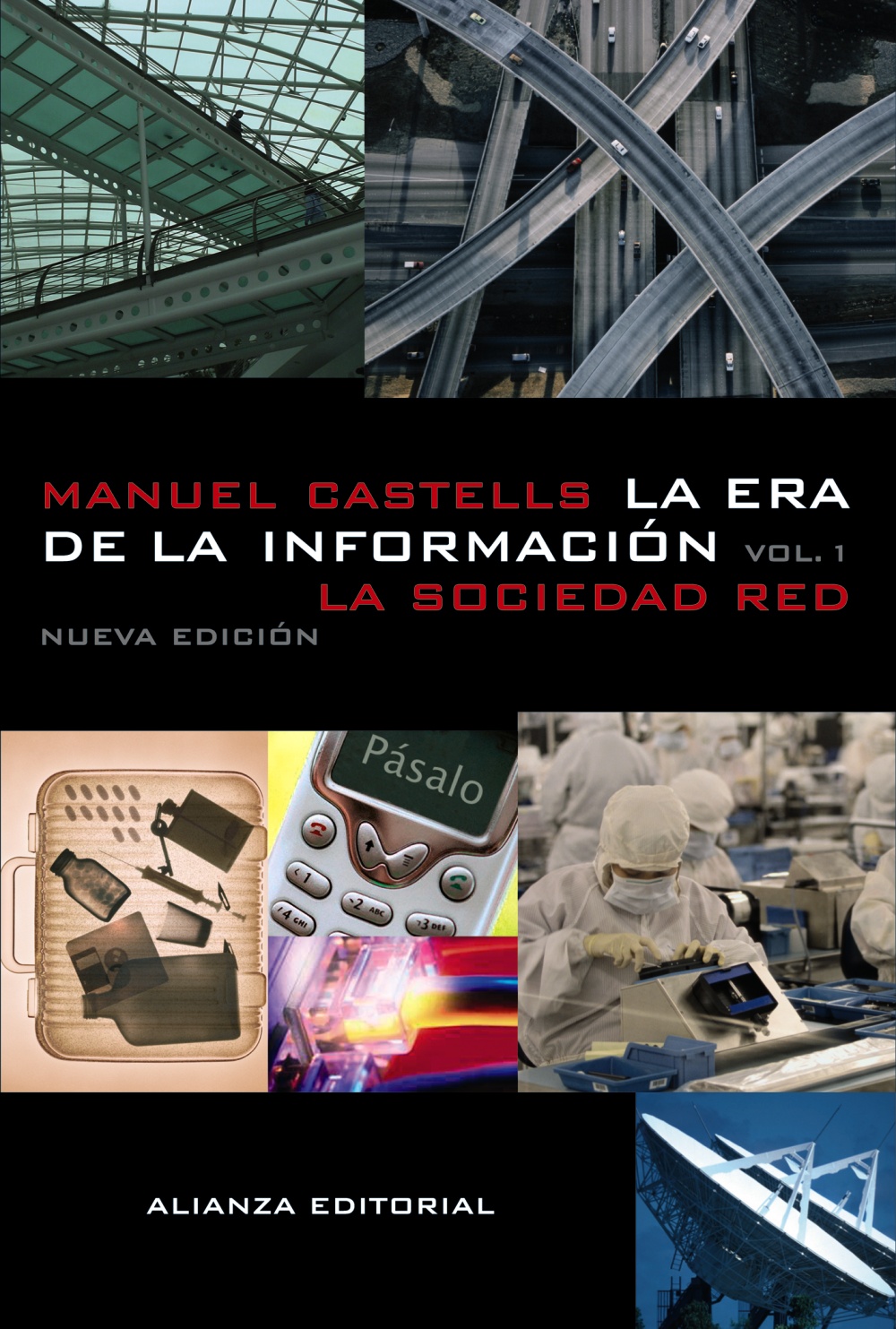 La era de la información: Economía, sociedad y cultura.