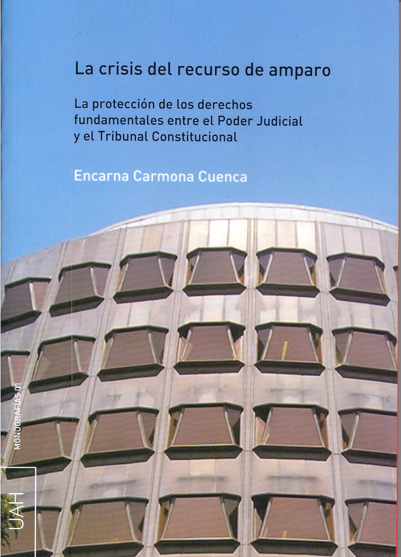 La crisis del recurso de amparo entre el Poder Judicial y el Tribunal Constitucional