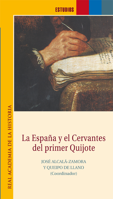 La España y el Cervantes del primer Quijote.