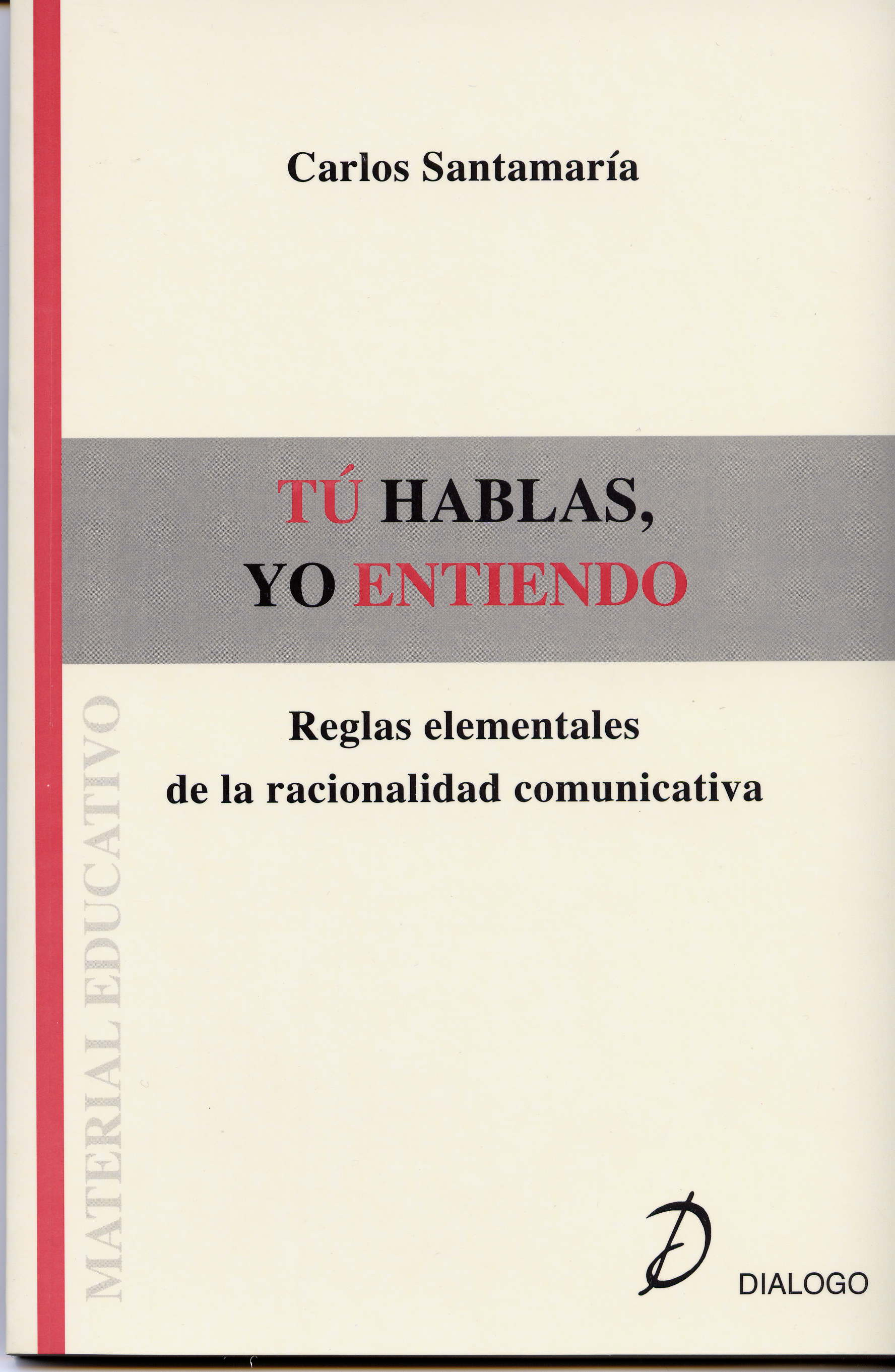 Tú hablas, yo entiendo