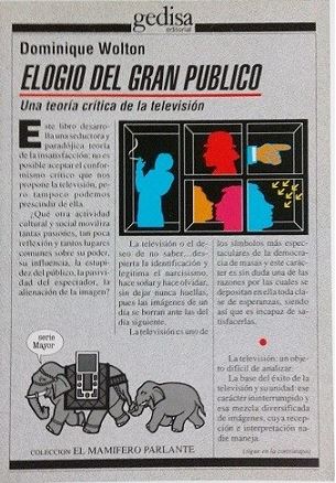 Elogio del gran público.