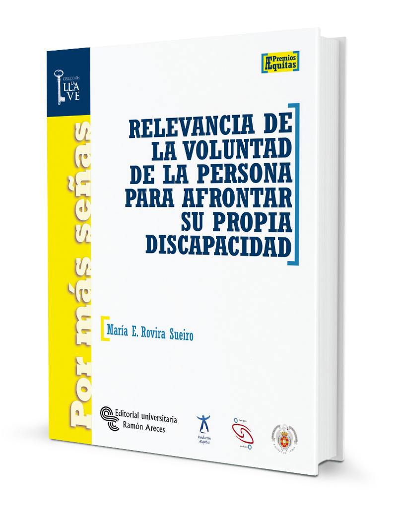 Relevancia de la voluntad de la persona para afrontar su propia discapacidad