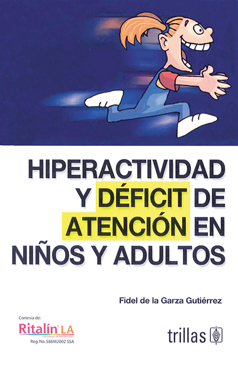 Hiperactividad y déficit de atención en niños y adultos