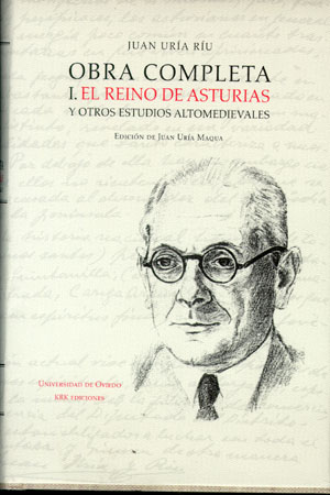 Obra completa I. El Reino de Asturias y otros estudios altomedievales