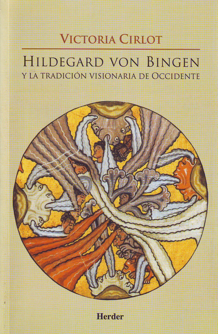 Hildegard von Bingen y la tradición visionaria de Occidente