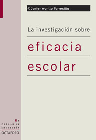 La investigación sobre eficacia escolar