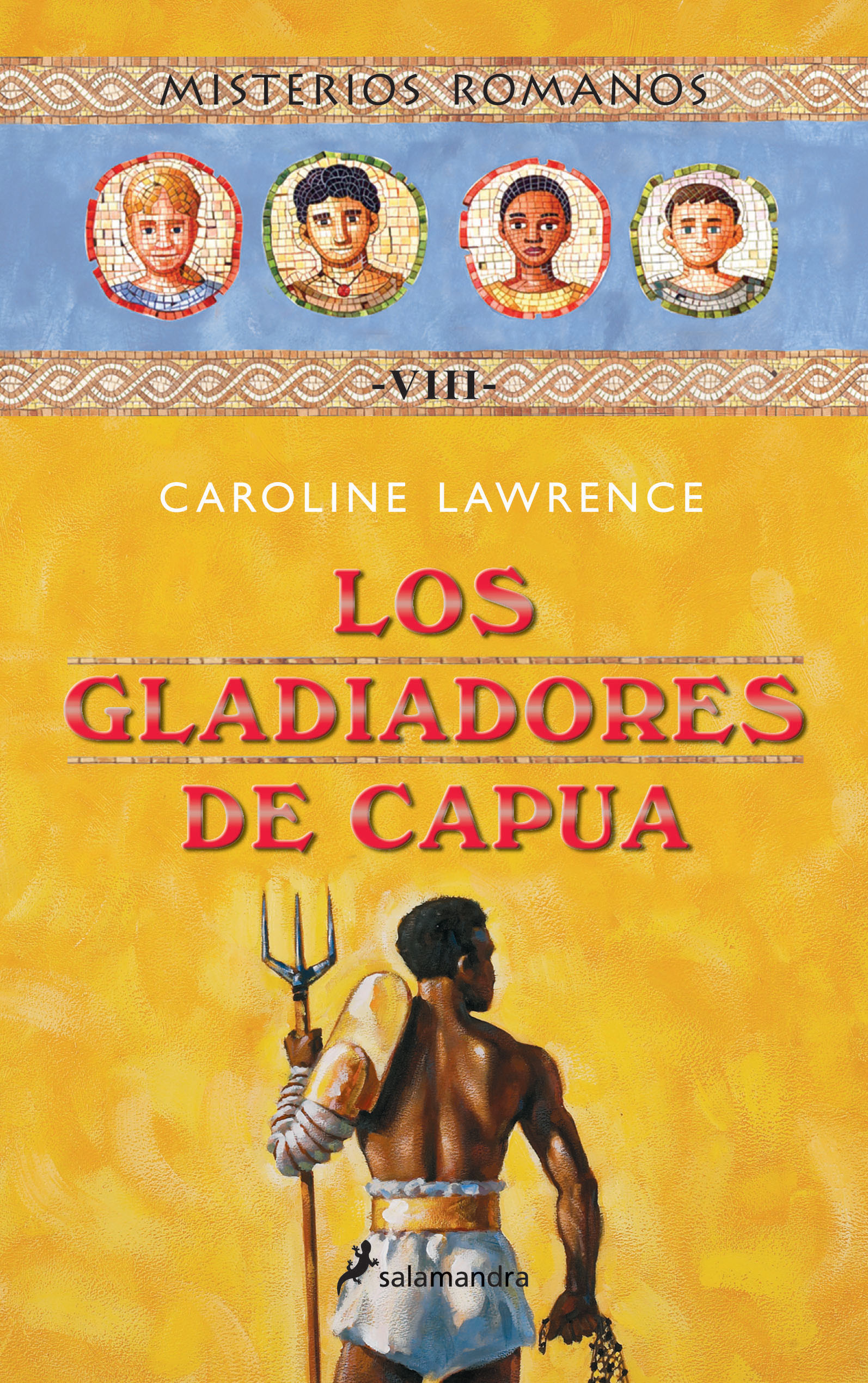 Los gladiadores de Capua (Misterios romanos 8)