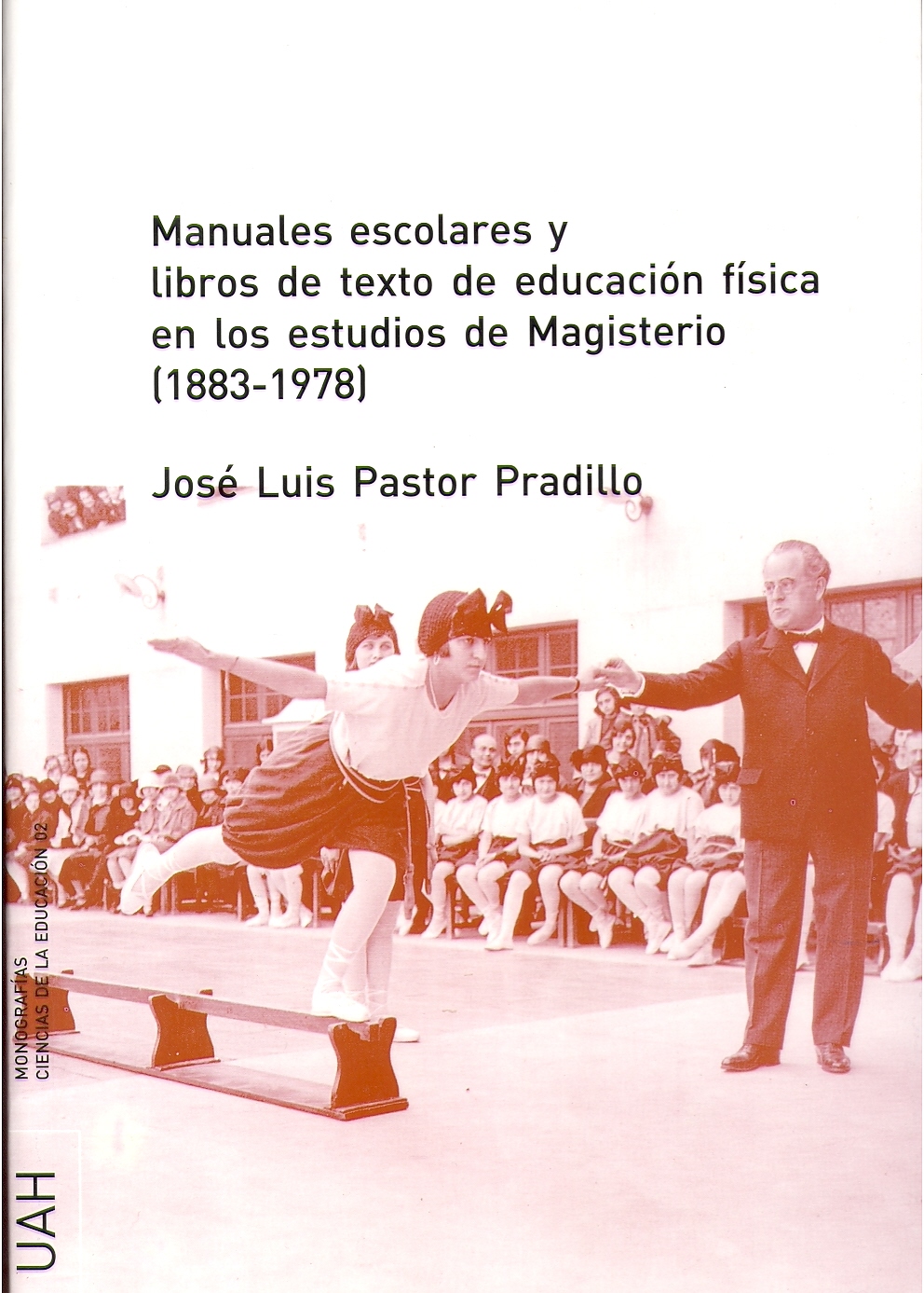 Manuales escolares y libros de texto de educación física en los estudios de Magisterio (1833-1978)