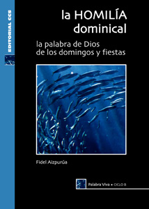 La homilía dominical. Ciclo B