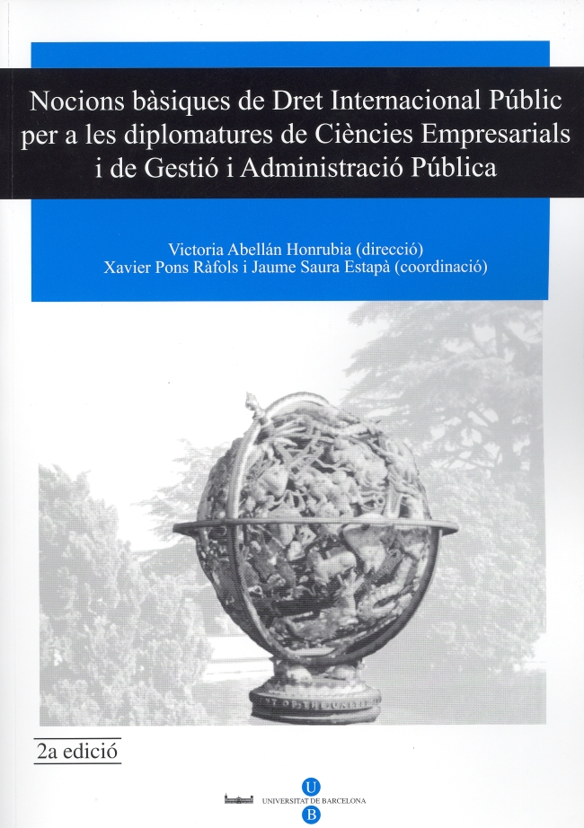 Nocions bàsiques de Dret Internacional Públic per a les diplomatures de Ciències Empresarials i de Gestió i Administració Pública