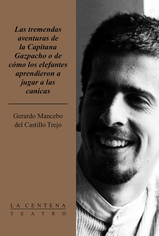 Tremendas aventuras de la Capitana Gazpacho o de cómo los elefantes aprendieron a jugar a las canicas, Las