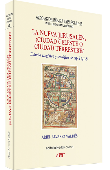 La nueva Jerusalén, ¿ciudad celeste o ciudad terrestre?