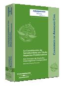 Constitución de Servidumbres sin Título: Aspectos Problemáticos - (Un Ensayo de Derecho Interregional Comparado)