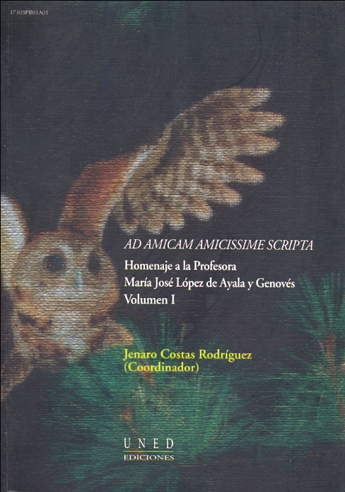 Ad amicam amicissime scripta. Homenaje a la profesora María José López De Ayala y Genovés. Volúmen I