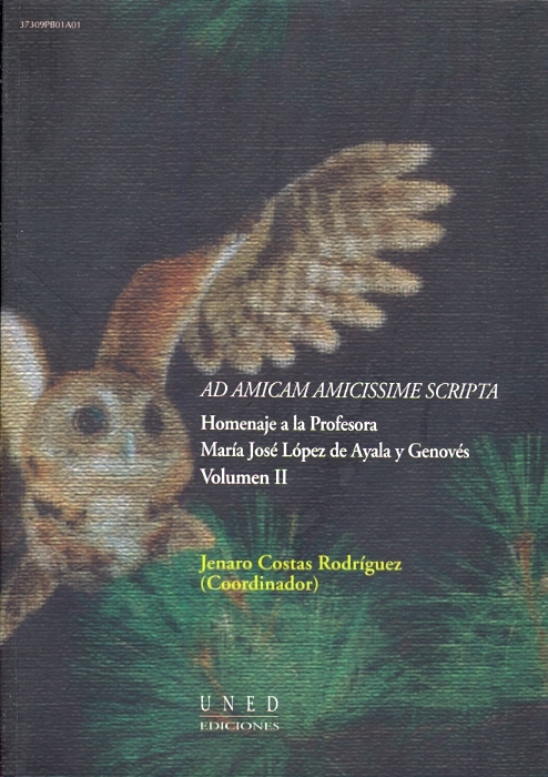Ad amicam amicissime scripta. Homenaje a la profesora María José López De Ayala y Genovés. Volúmen II