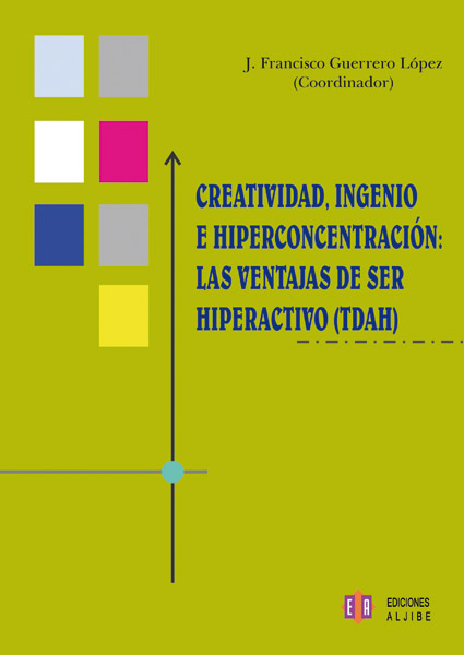 Creatividad, ingenio e hiperconcentración