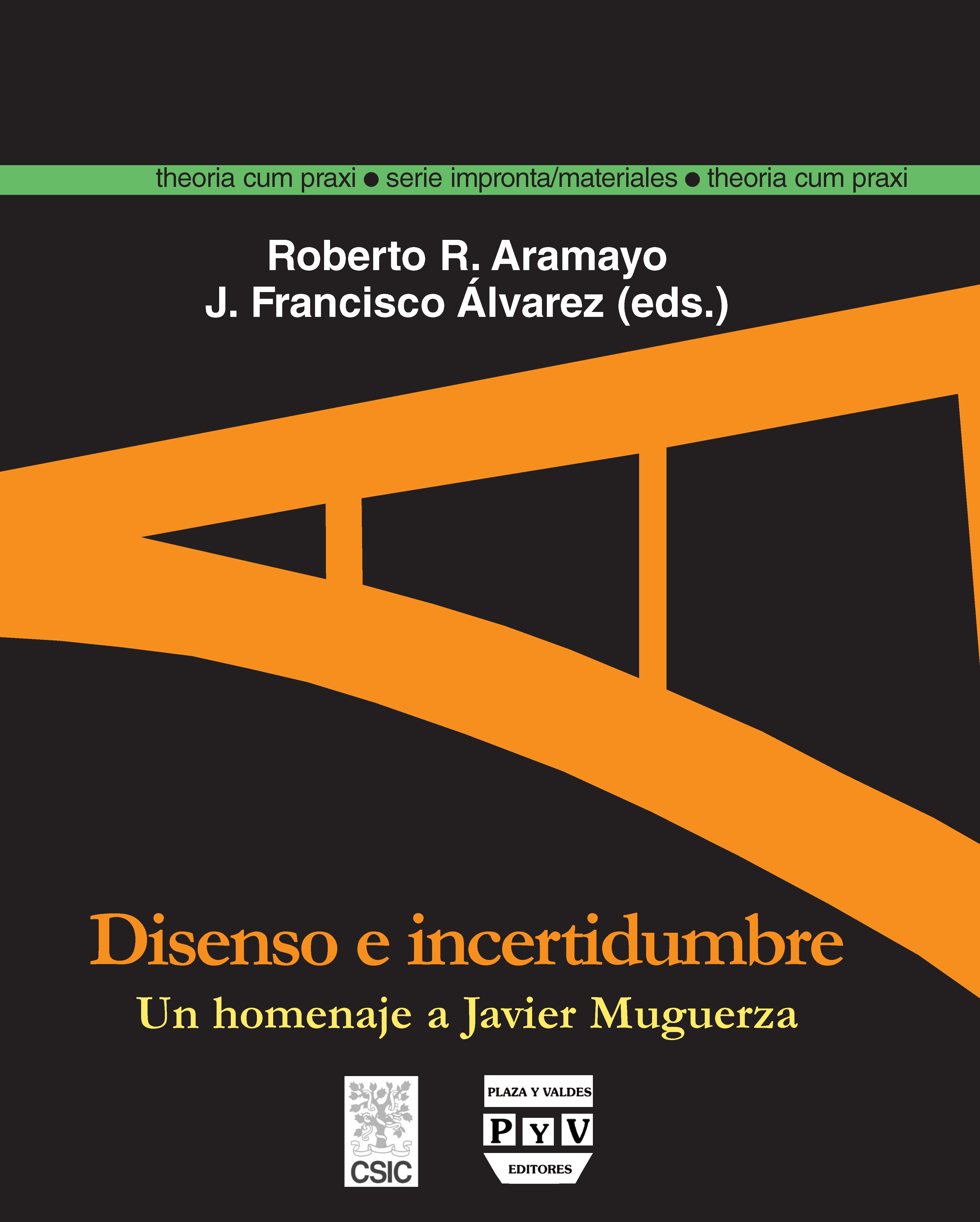 DISENSO E INCERTIDUMBRE. UN HOMENAJE A JAVIER MUGUERZA