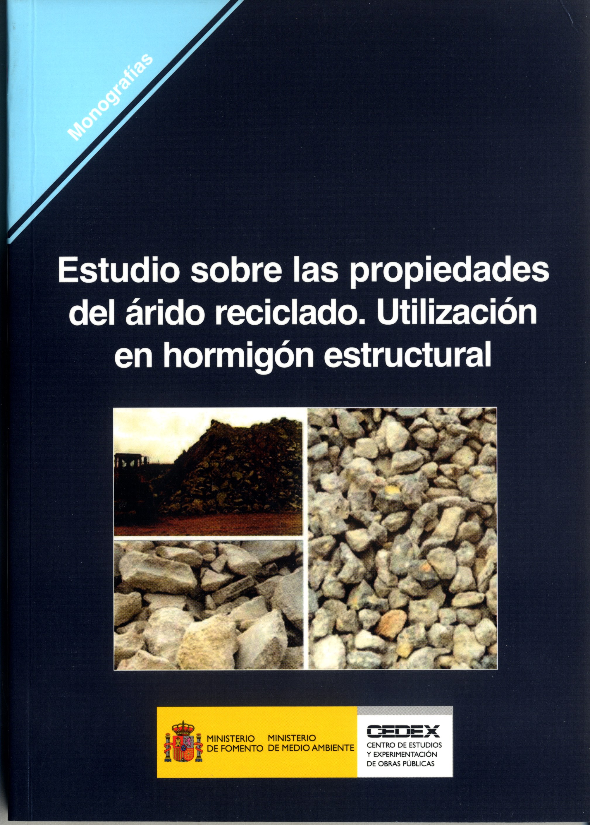 Estudio sobre las propiedades del árido reciclado. Utilización en hormigón estructural. M-88