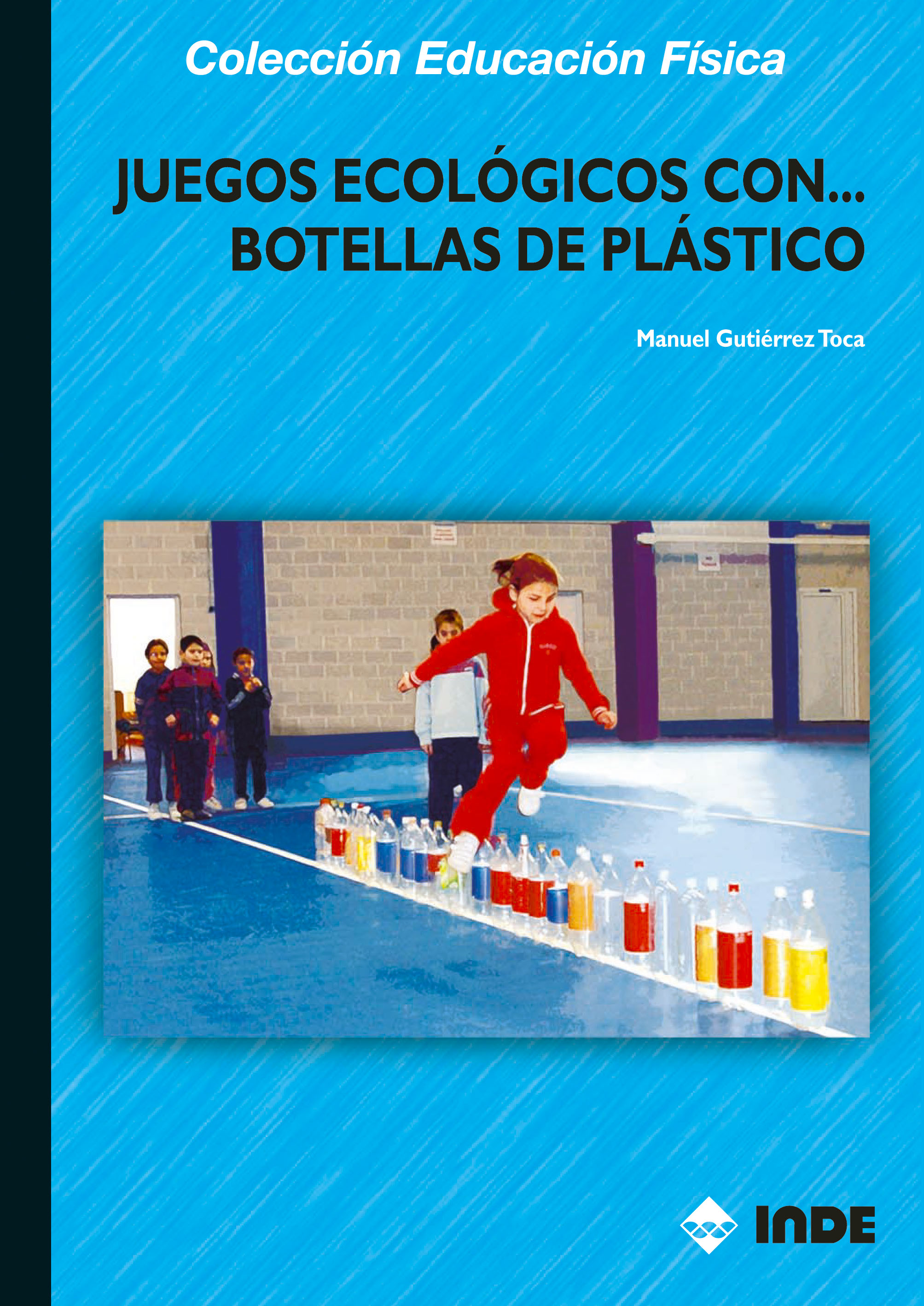 Juegos ecológicos con botellas de plástico