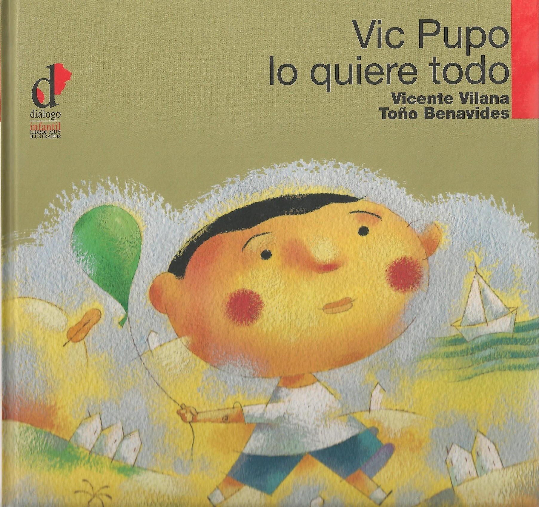 Vic Pupo lo quiere todo