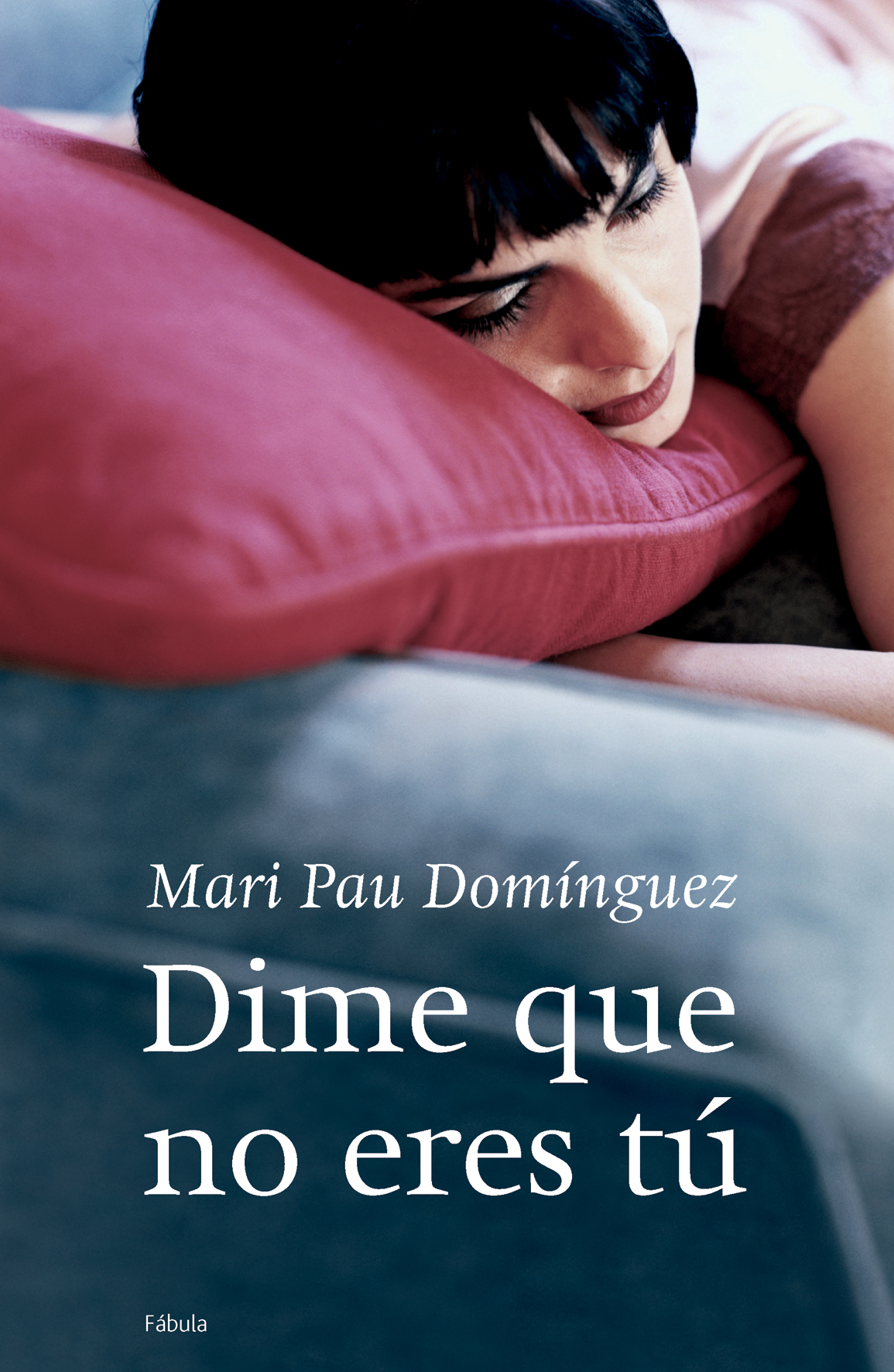 Dime que no eres tú