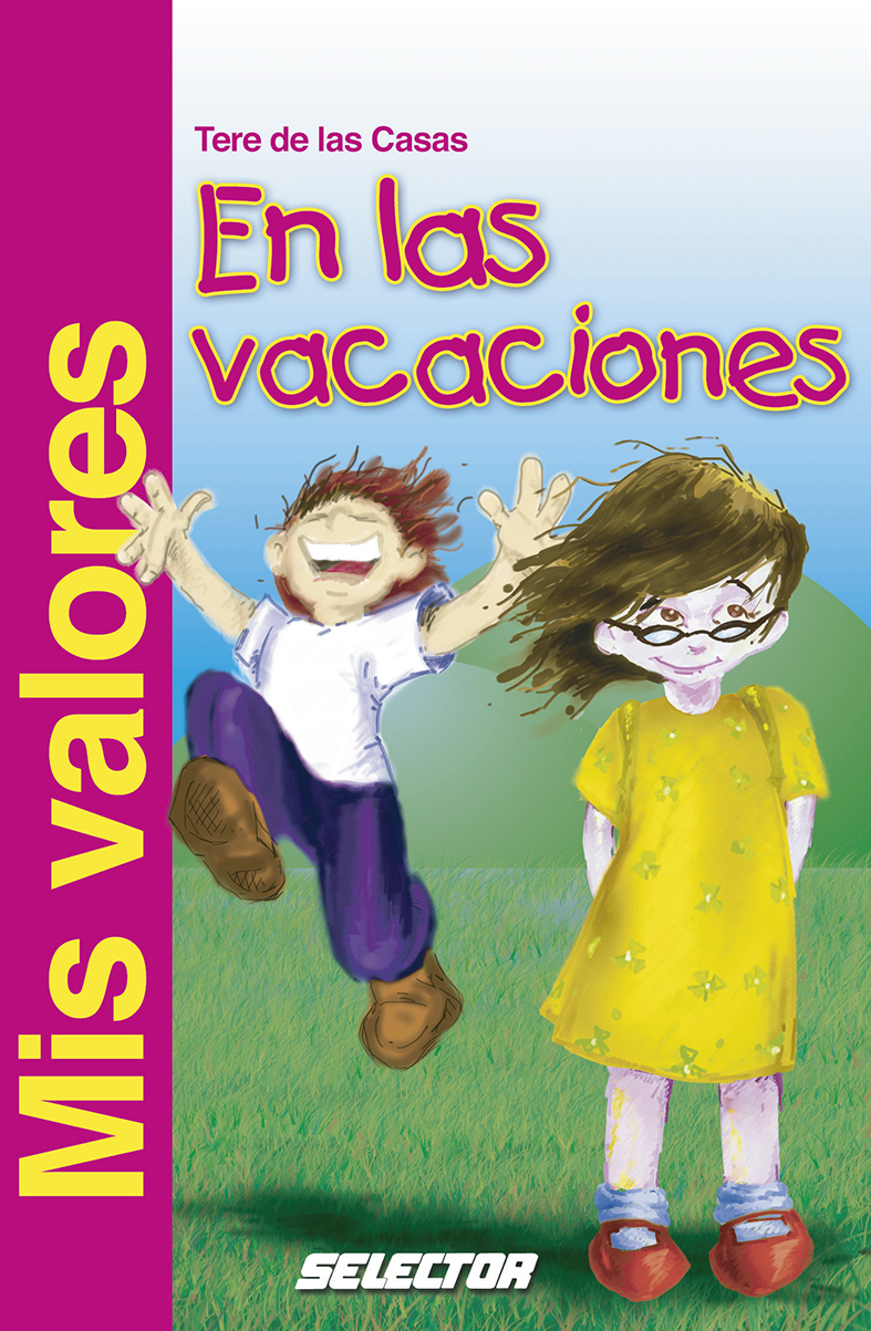 Valores en las vacaciones, Mis