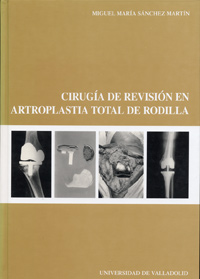 CIRUGÍA DE REVISIÓN EN ARTROPLASTIA TOTAL DE RODILLA