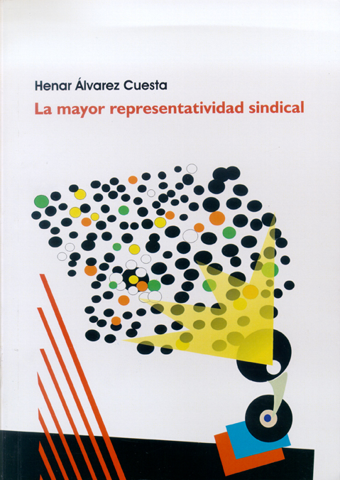 La mayor representatividad sindical