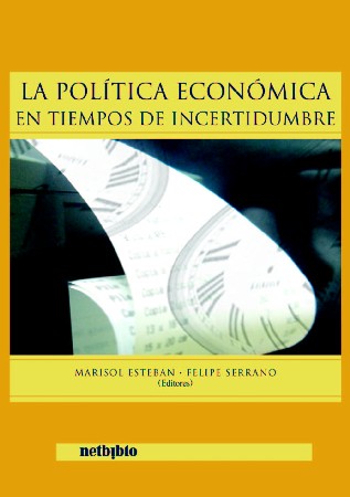 La Política Económica en Tiempos de Incertidumbre.