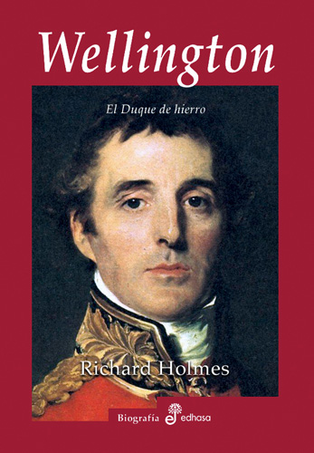 Wellington, el duque de hierro