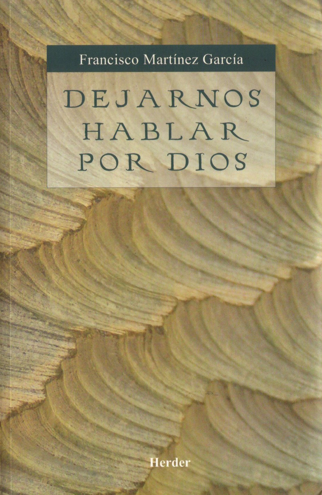 Dejarnos hablar por Dios