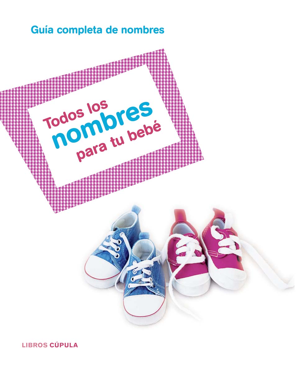 Todos los nombres para tu bebé