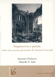 Arquitectura y poesía: (sobre dos poemas giennenses de Antonio Carvajal)