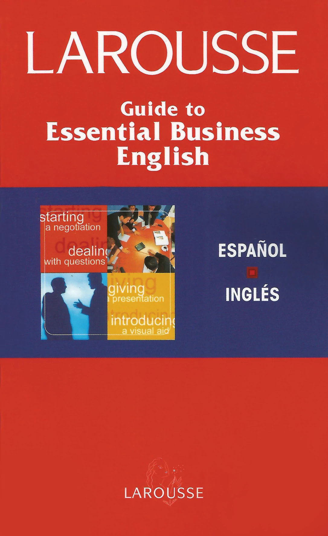 Guide to Essential Business English: Español–Inglés / English–Spanish