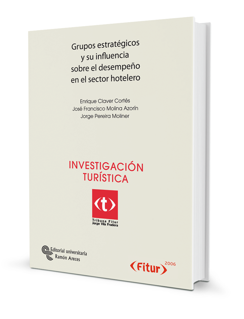 Grupos estratégicos y su influencia sobre el desempeño en el sector hotelero