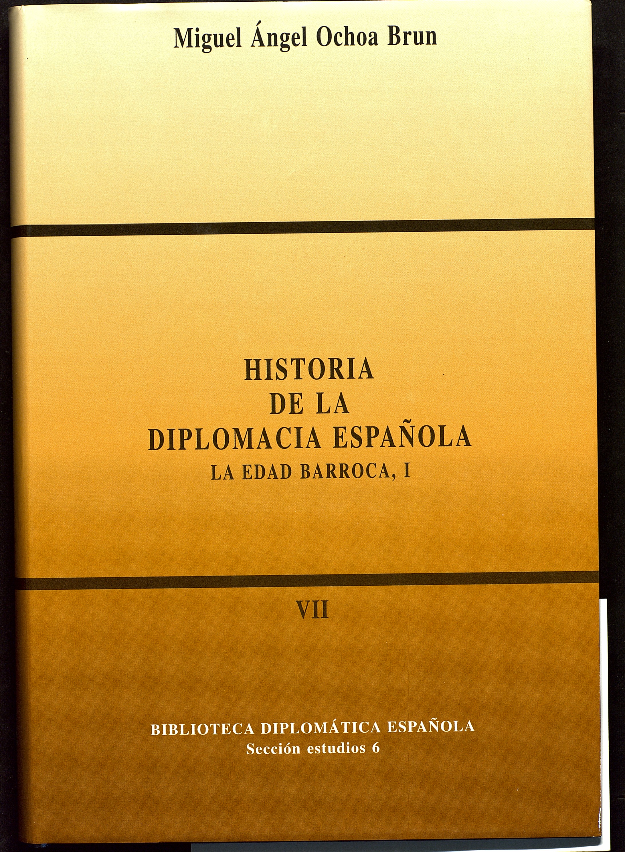 Historia de la diplomacia española:la edad barroca I