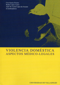 VIOLENCIA DOMÉSTICA. ASPECTOS MÉDICOS-LEGALES