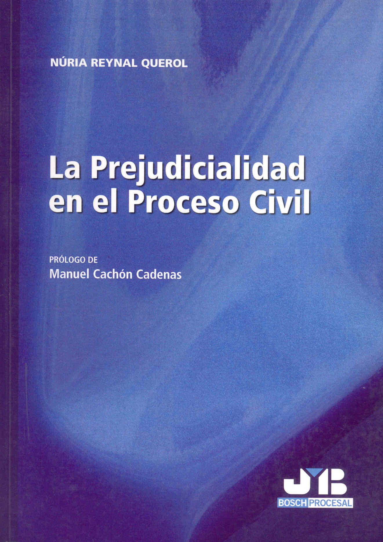 La Prejudicialidad en el Proceso Civil.