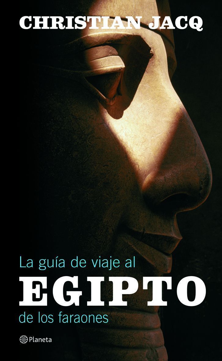 La guía de viaje al Egipto de los faraones de Christian Jacq
