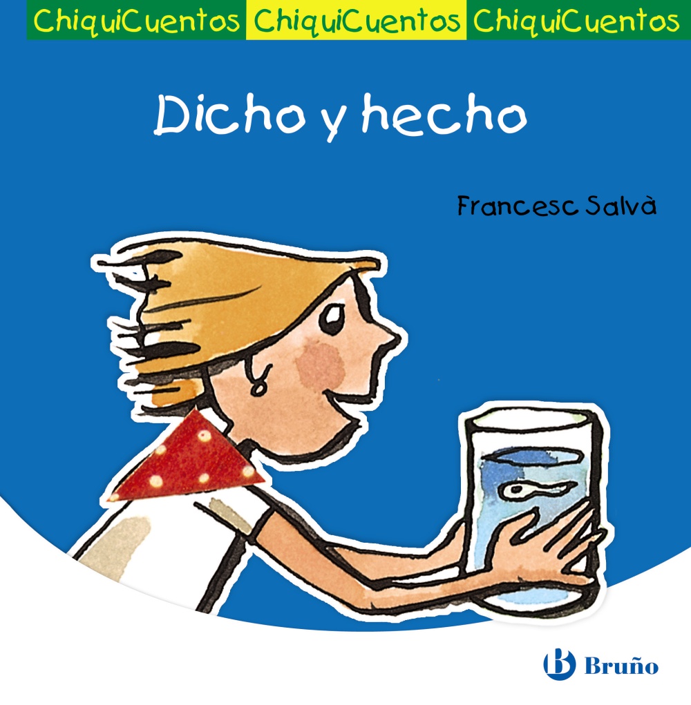 Dicho y hecho