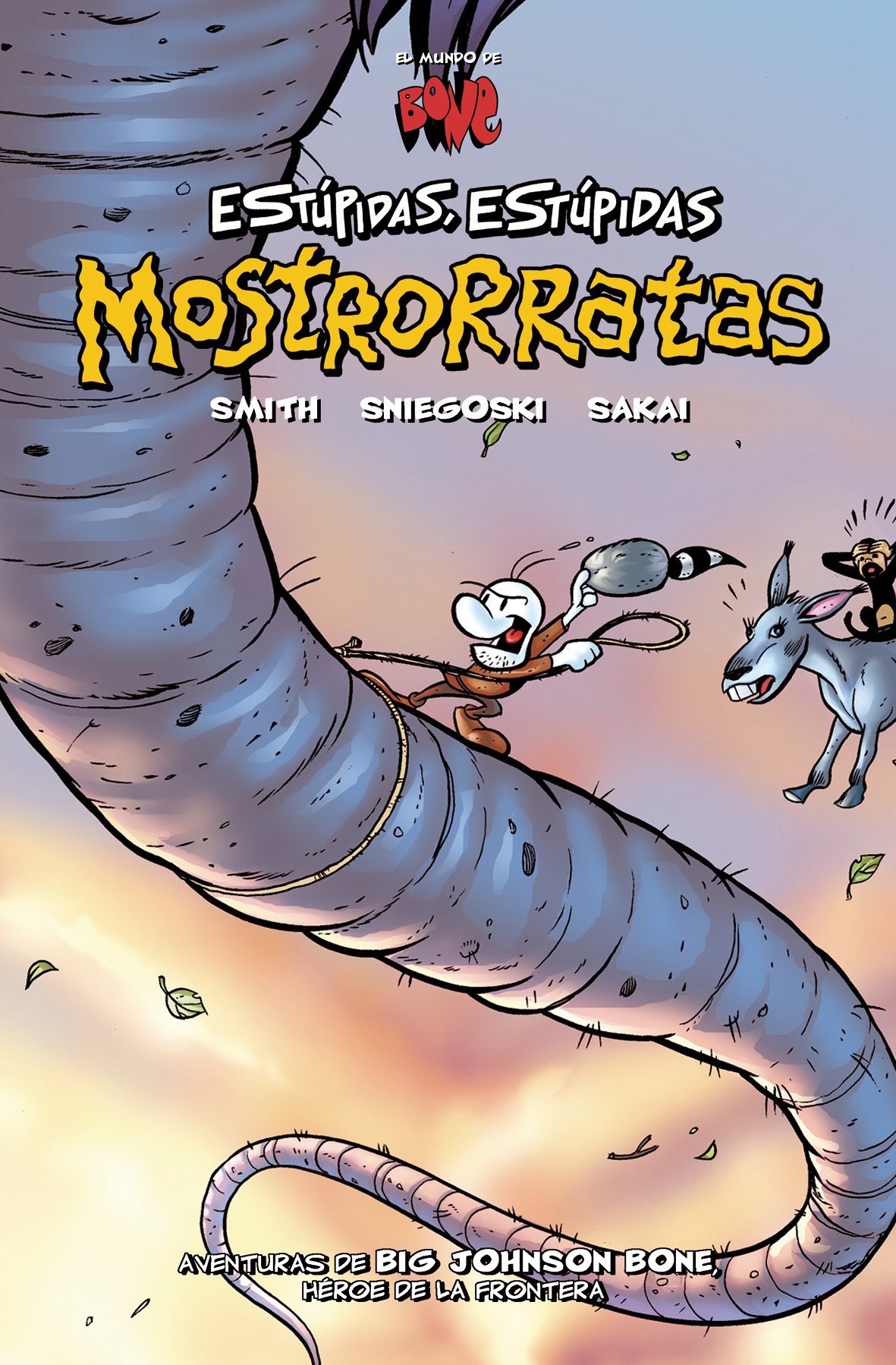 Bone. Estúpidas, estúpidas mostrorratas
