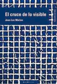 El cruce de lo visible