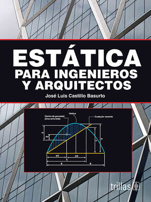 Estática para ingenieros y arquitectos