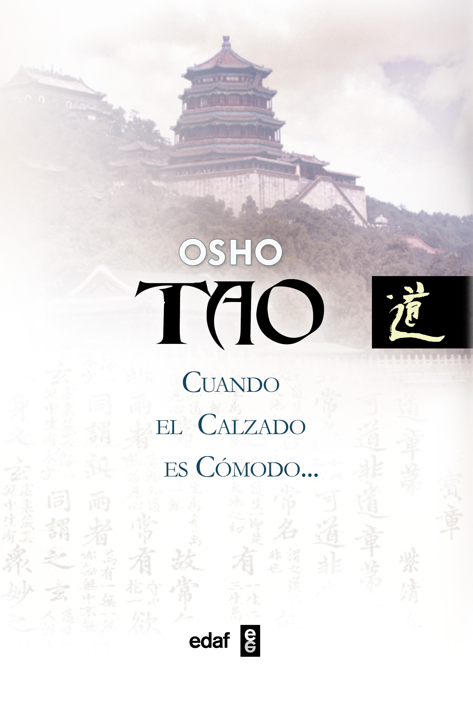 Tao. Cuando el Calzado es Cómodo...