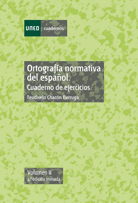 Ortografía normativa del español. Cuaderno de ejercicios. Vol-II