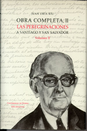 Obra completa II. Las peregrinaciones a Santiago y San Salvador. Volumen II