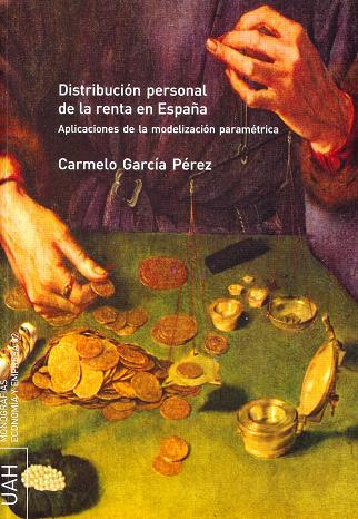 Distribución personal de la Renta en España. Aplicaciones de la modelización paramétrica