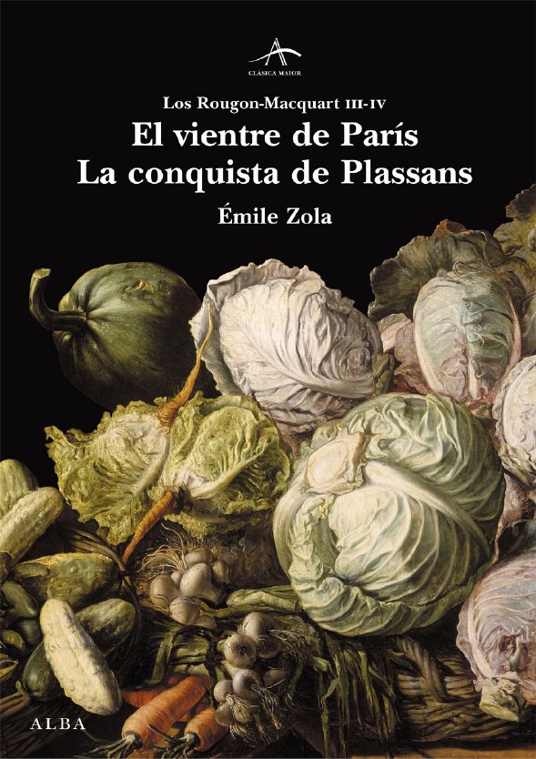 El vientre de París / La conquista de Plassans