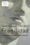 Fragilidad.